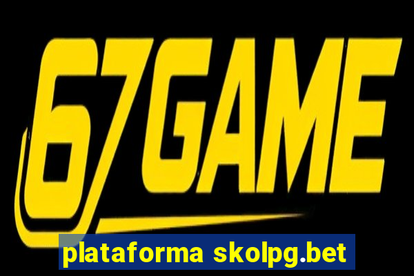 plataforma skolpg.bet